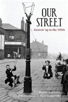 Our Street - Growin' up in the 1950s (Carline Brian)(Paperback)