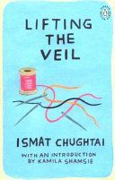 Lifting the Veil (Chughtai Ismat)(Paperback)