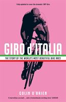 Giro d'Italia - The Story of the World's Most Beautiful Bike Race (O'Brien Colin)(Paperback)