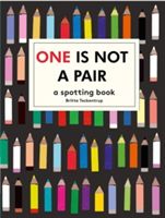 One is Not a Pair - A Spotting Book (Teckentrup Britta)(Pevná vazba)