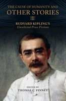 Cause of Humanity and Other Stories - Rudyard Kipling's Uncollected Prose Fictions (Kipling Rudyard)(Pevná vazba)