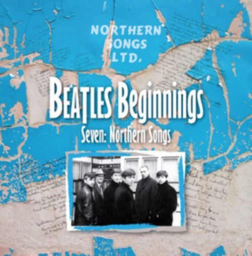Beatles Beginnings Seven: Northern Songs (CD / Album)
