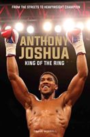Anthony Joshua - King of the Ring (Worrall Frank)(Paperback)