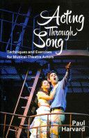 Acting Through Song (Harvard Paul)(Paperback)