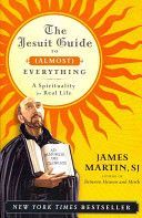 Jesuit Guide to (almost) Everything (Martin James)(Paperback)