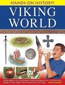 Hands-on History! Viking World - Learn About the Legendary Norse Raiders, with 15 Step-by-step Projects and More Than 350 Exciting Pictures (Steele Philip)(Pevná vazba)
