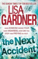 Next Accident (Gardner Lisa)(Paperback)