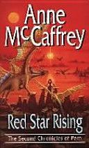 Red Star Rising - More Chronicles of Pern (McCaffrey Anne)(Paperback)