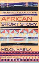 Granta Book of the African Short Story (Habila Helon)(Paperback)