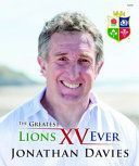 Greatest Lions XV Ever (Davies Jonathan)(Pevná vazba)