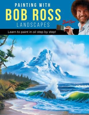 Painting with Bob Ross - Learn to paint in oil step by step! (Ross Inc Bob)(Paperback / softback)
