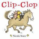 Clip-Clop (Smee Nicola)(Board book)
