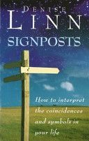 Signposts - How to Interpret the Coincidences and Symbols in Your Life (Linn Denise)(Paperback)