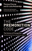 Premonition Code - The Science of Precognition, How Sensing the Future Can Change Your Life (Cheung Theresa)(Paperback / softback)