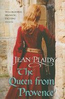 Queen from Provence - (Plantagenet Saga) (Plaidy Jean)(Paperback)