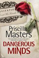 Dangerous Minds - A New Forensic Psychiatry Mystery Series (Masters Priscilla)(Pevná vazba)