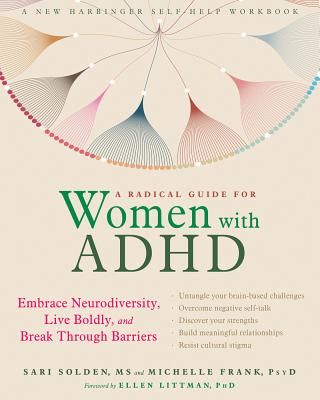 Radical Guide for Women with ADHD - Embrace Neurodiversity, Live Boldy, and Break Through Barriers (Solden Sari)(Paperback / softback)