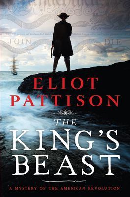The King's Beast: A Mystery of the American Revolution (Pattison Eliot)(Paperback)