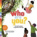 Who are You? - The Kid's Guide to Gender Identity (Pessin-Whedbee Brook)(Pevná vazba)