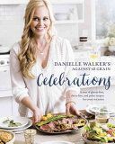 Danielle Walker's Against All Grain Celebrations - A Year of Gluten-Free, Dairy-Free, and Paleo Recipes for Every Occasion (Walker Danielle)(Pevná vazba)