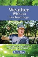 Weather Without Technology - Accurate, Nature Based, Weather Forecasting (King David)(Paperback)