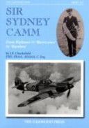 Sir Sydney Camm - From Biplanes & 'hurricanes' to 'harriers' (Chacksfield John)(Paperback)