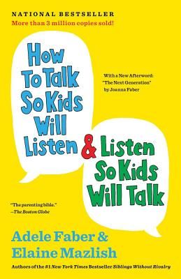 How to Talk So Kids Will Listen & Listen So Kids Will Talk (Faber Adele)(Paperback)