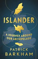 Islander - A Journey Around Our Archipelago (Barkham Patrick (Y))(Paperback)