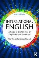 International English - A Guide to Varieties of English Around the World (Trudgill Peter)(Paperback)