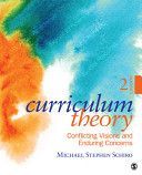 Curriculum Theory - Conflicting Visions and Enduring Concerns (Schiro Michael Stephen)(Paperback)