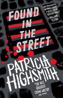 Found in the Street - A Virago Modern Classic (Highsmith Patricia)(Paperback)