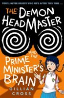 Demon Headmaster and the Prime Minister's Brain (Cross Gillian)(Paperback)
