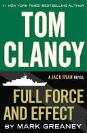 Tom Clancy's Full Force and Effect (Greaney Mark)(Paperback)