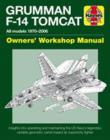 Grumman F-14 Tomcat - Owner'S Workshop Manual (Holmes Tony)(Pevná vazba)