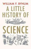 Little History of Science (Bynum William F.)(Paperback)