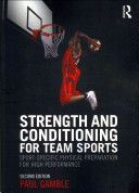 Strength and Conditioning for Team Sports - Sport-Specific Physical Preparation for High Performance (Gamble Paul)(Paperback)