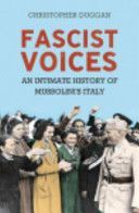 Fascist Voices - An Intimate History of Mussolini's Italy (Duggan Christopher)(Paperback)