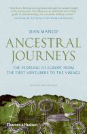 Ancestral Journeys - The Peopling of Europe from the First Venturers to the Vikings (Manco Jean)(Paperback)