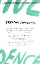 Creative Confidence - Unleashing the Creative Potential Within Us All (Kelley David)(Paperback)