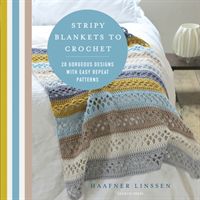 Stripy Blankets to Crochet - 20 Gorgeous Designs with Easy Repeat Patterns (Linssen Haafner)(Paperback)