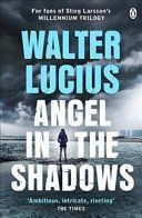 Angel in the Shadows - The Heartland Trilogy, Book Two (Lucius Walter)(Paperback / softback)