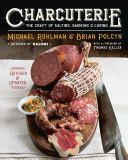 Charcuterie - The Craft of Salting, Smoking, and Curing (Ruhlman Michael)(Pevná vazba)