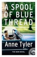 Spool of Blue Thread (Tyler Anne)(Paperback)