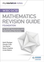 WJEC GCSE Maths Foundation: Mastering Mathematics Revision Guide (Pledger Keith)(Paperback)