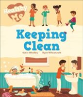 Healthy Me: Keeping Clean (Woolley Katie)(Pevná vazba)
