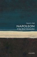 Napoleon - A Very Short Introduction (Bell David A (Department of History Princeton University))(Paperback / softback)