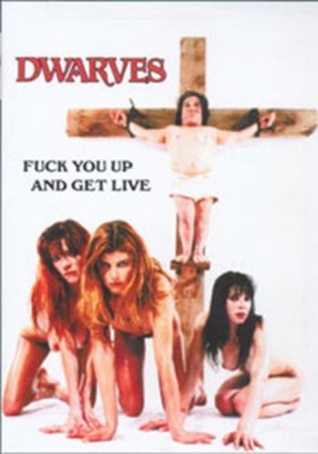 Dwarves: Fuck You Up and Get - Live (DVD)