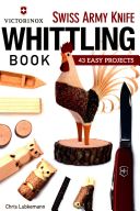 Victorinox Swiss Army Knife Book of Whittling - 43 Easy Projects (Lubkemann Chris)(Paperback)