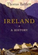 Ireland - A History (Bartlett Thomas (University of Aberdeen))(Paperback)