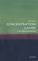 Concentration Camps: A Very Short Introduction (Stone Dan (Professor of Modern History Royal Holloway University of London))(Paperback / softback)